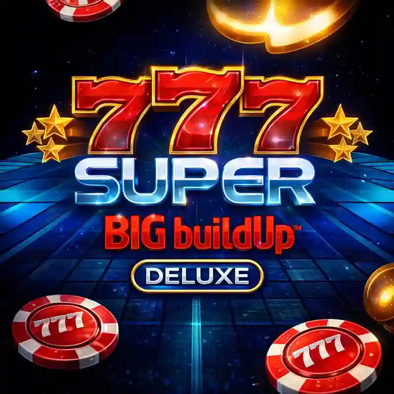 777 Super Big Buildup Deluxe Slot Game at Apexslot